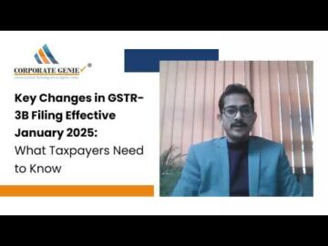 Key Changes in GSTR-3B Filing Effective January 2025: What Taxpayers Need to Know
